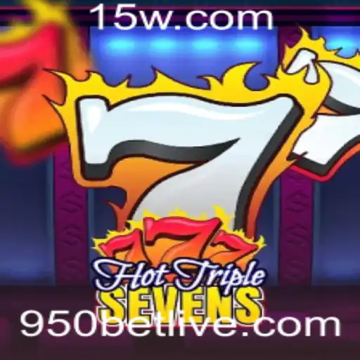 Descubra o Empolgante Mundo de HotTripleSevens: Aposte 950 com Estilo
