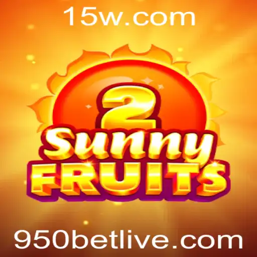 Descubra o Empolgante Mundo de SunnyFruits2 e a Estratégia do '950 Bet'
