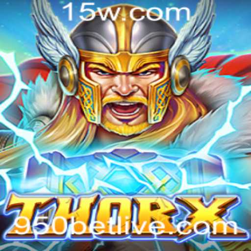Descubra o Universo de ThorX: Um Mergulho no Jogo com 950 Bet